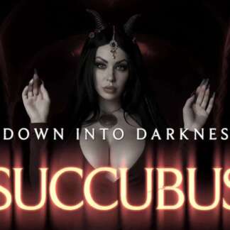 Down Into Darkness Succubus 4K and HD